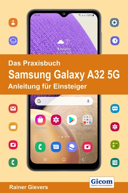 Das Praxisbuch Samsung Galaxy A32 5G - Anleitung fur Einsteiger (Paperback)