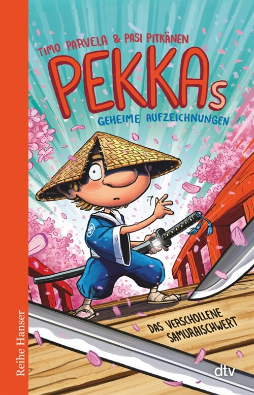 Pekkas geheime Aufzeichnungen , Das verschollene Samuraischwert (Paperback)