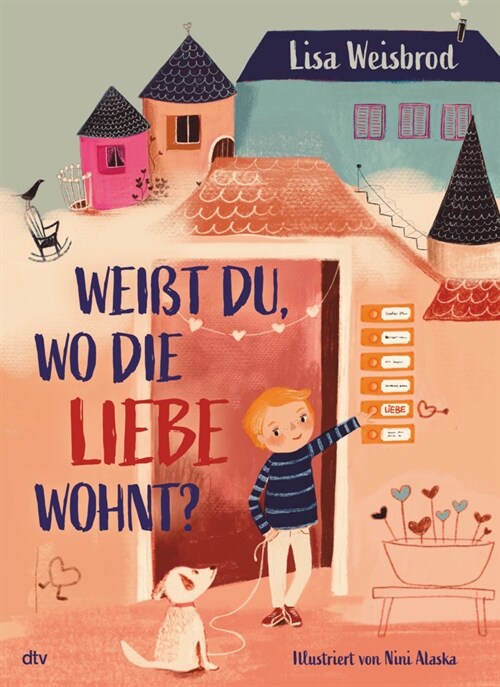 Weißt du, wo die Liebe wohnt (Hardcover)