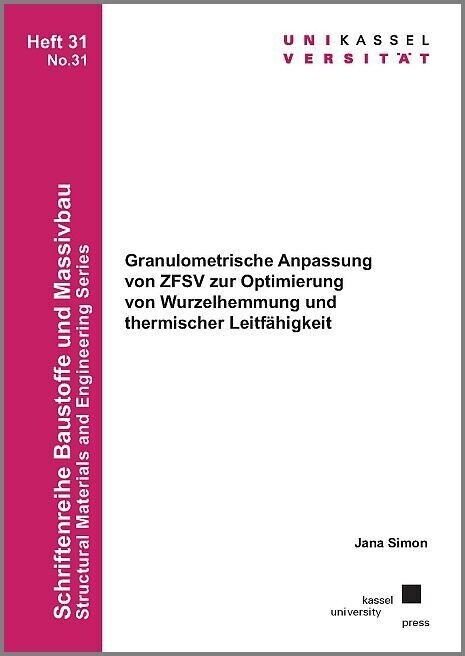 Granulometrische Anpassung von ZFSV zur Optimierung von Wurzelhemmung und thermischer Leitfahigkeit (Paperback)