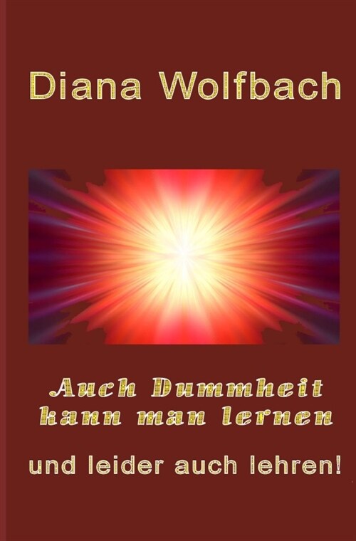 Auch Dummheit kann man lernen (Paperback)