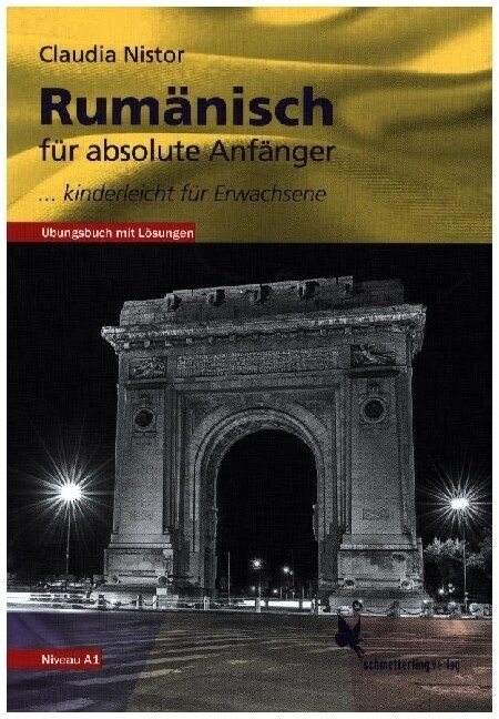 Rumanisch fur absolute Anfanger (Ubungsbuch, Niveau A1) (Hardcover)