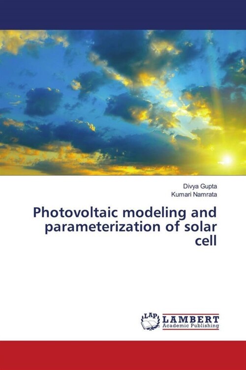 Photovoltaic modeling and parameterization of solar cell (Paperback)