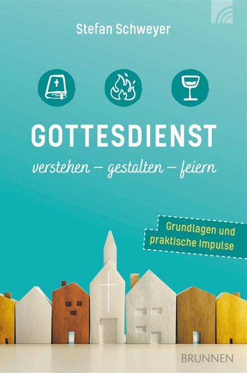 Gottesdienst verstehen - gestalten - feiern (Paperback)