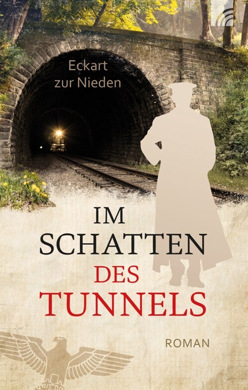 Im Schatten des Tunnels (Hardcover)