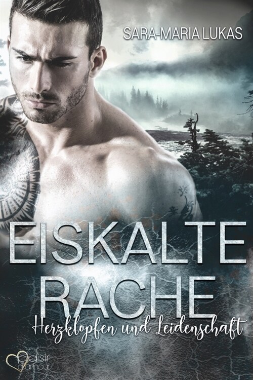 Eiskalte Rache - Herzklopfen und Leidenschaft (Paperback)