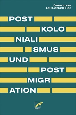 Postkolonialismus und Postmigration (Paperback)