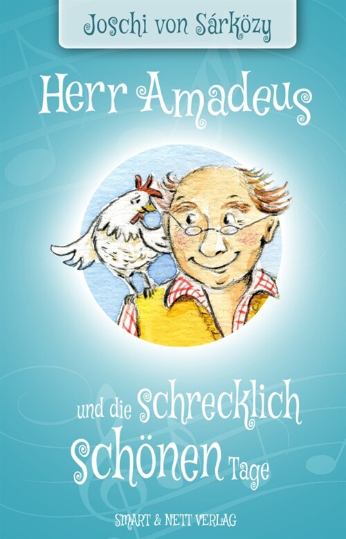 Herr Amadeus und die schrecklich schonen Tage (Hardcover)