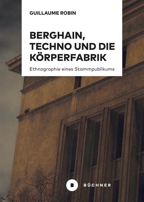 Berghain, Techno und die Korperfabrik (Paperback)