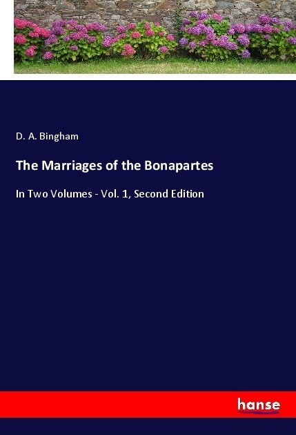 The Marriages of the Bonapartes (Paperback)