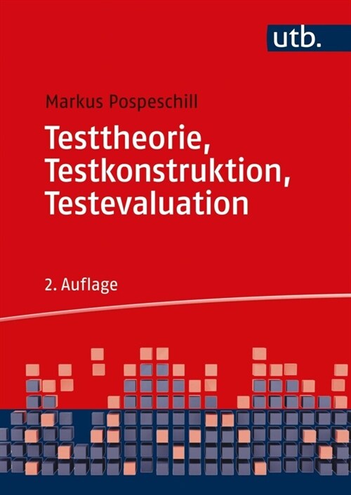 Testtheorie, Testkonstruktion, Testevaluation (Paperback)