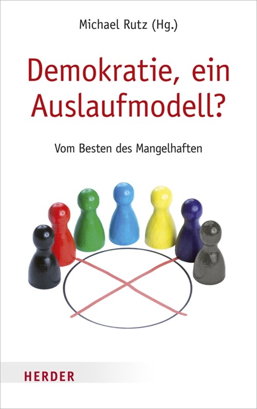Demokratie, ein Auslaufmodell (Paperback)