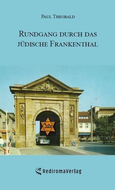 Rundgang durch das judische Frankenthal (Paperback)