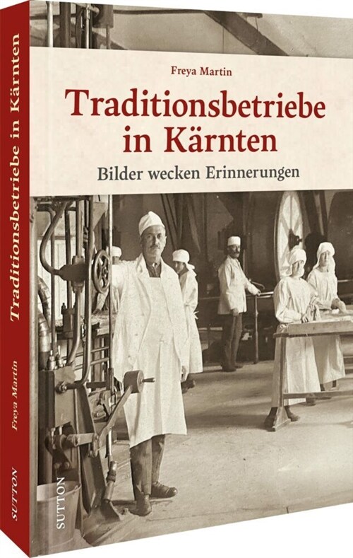 Traditionsbetriebe in Karnten (Hardcover)