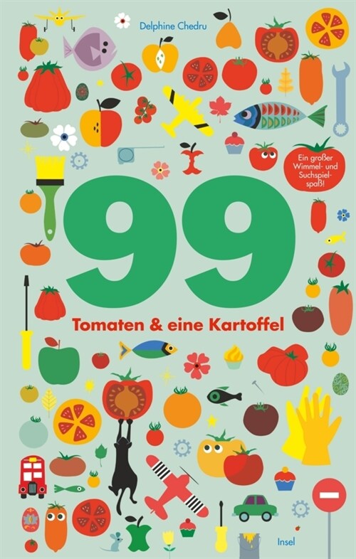 99 Tomaten & eine Kartoffel (Hardcover)