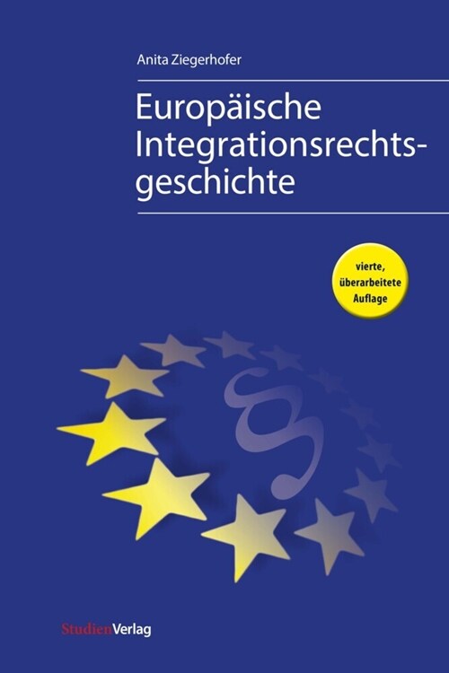 Europaische Integrationsrechtsgeschichte (Paperback)