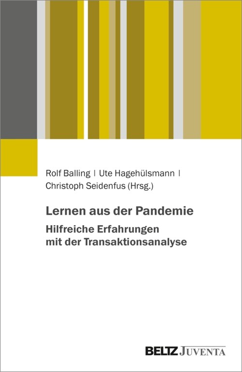 Pandemie - Mit der Transaktionsanalyse in schwierigen Gewassern unterwegs (Hardcover)