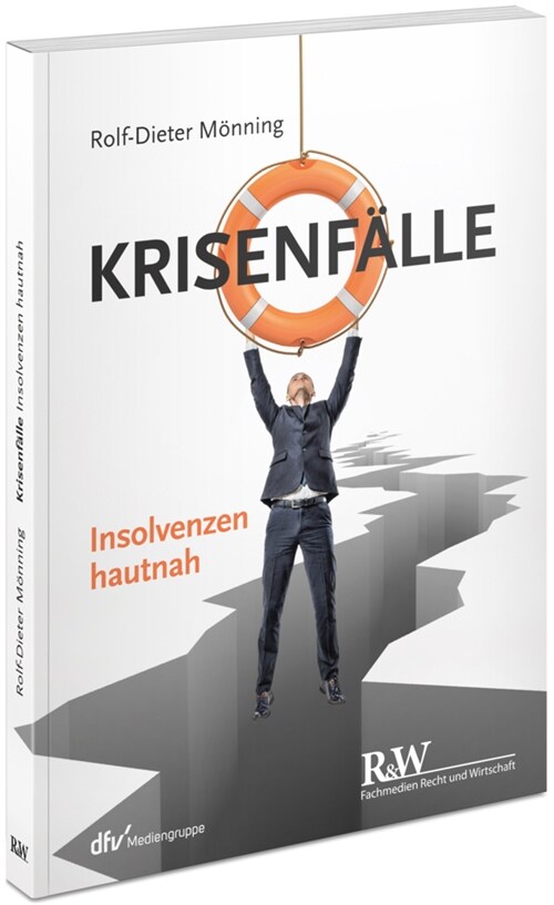 Krisenfalle - Insolvenzen hautnah (Paperback)