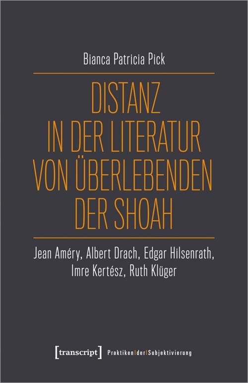 Distanz in der Literatur von Uberlebenden der Shoah (Paperback)