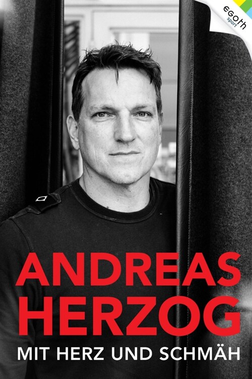 Andreas Herzog - Mit Herz und Schmah (Hardcover)