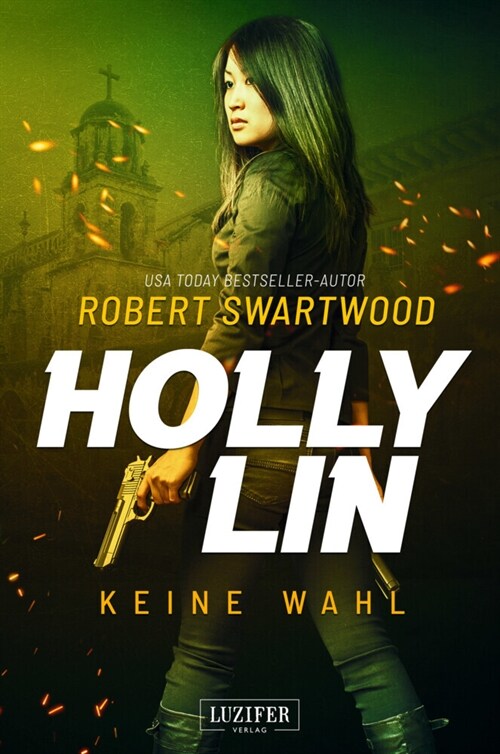 KEINE WAHL (Holly Lin 2) (Paperback)