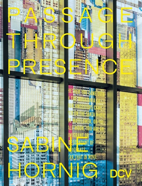 Sabine Hornig: Passage Through Presence (Hardcover)