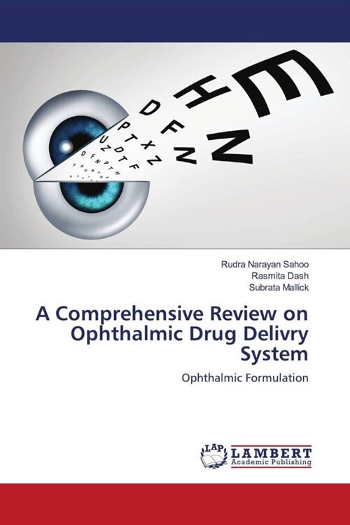A Comprehensive Review on Ophthalmic Drug Delivry System (Paperback)