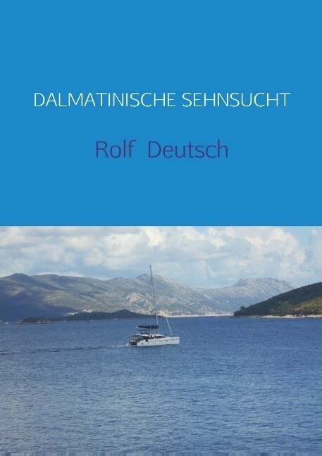 DALMATINISCHE SEHNSUCHT (Paperback)