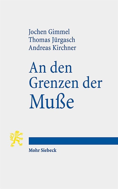An N Den Grenzen Der Musse: Essays Zu Einem Prekaren Begriff (Paperback)