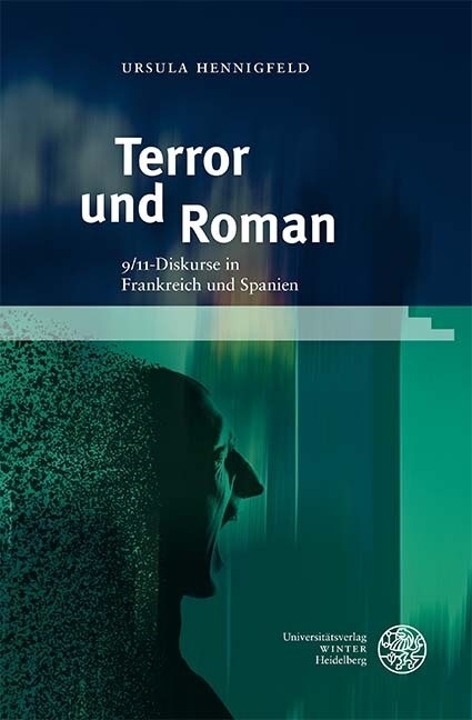 Terror Und Roman: 9/11-Diskurse in Frankreich Und Spanien (Hardcover)