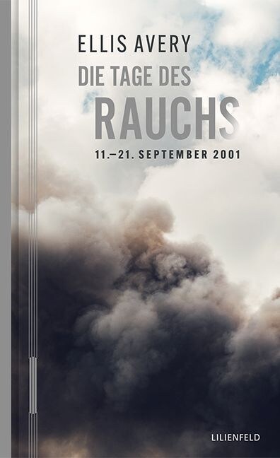 Die Tage des Rauchs (Hardcover)