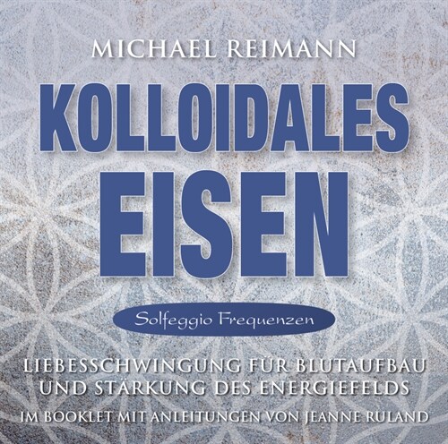 Kolloidales Eisen [Solfeggio Frequenzen], Audio-CD (CD-Audio)