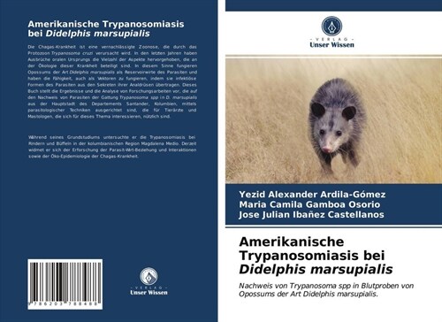 Amerikanische Trypanosomiasis bei Didelphis marsupialis (Paperback)