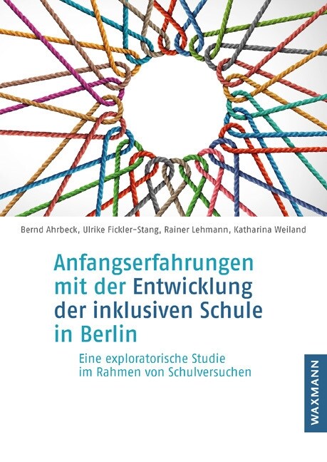 Anfangserfahrungen mit der Entwicklung der inklusiven Schule in Berlin (Paperback)