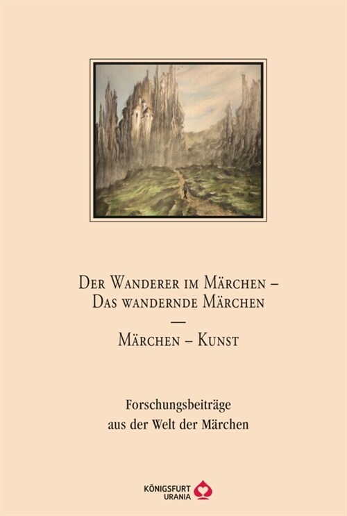 Der Wanderer im Marchen - Das Wandernde Marchen - Marchen - Kunst (Hardcover)