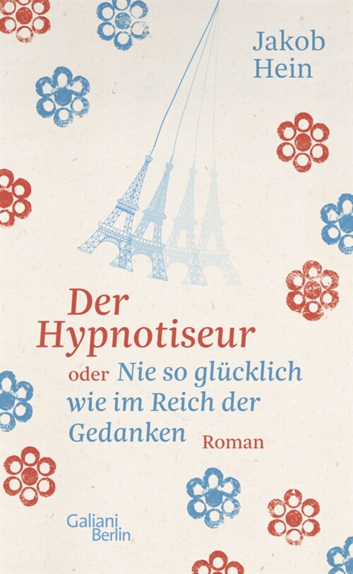 Der Hypnotiseur oder Nie so glucklich wie im Reich der Gedanken (Hardcover)