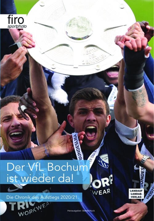 Der VfL Bochum ist wieder da (Hardcover)