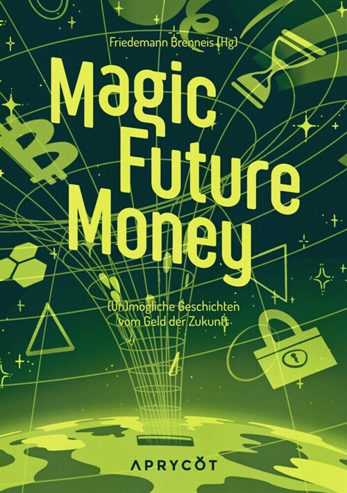 Magic Future Money (Paperback)