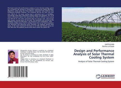 Design and Performance Analysis of Solar Thermal Cooling System (Paperback)