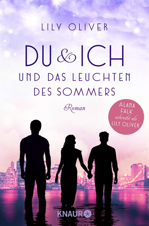 Du und ich und das Leuchten des Sommers (Paperback)