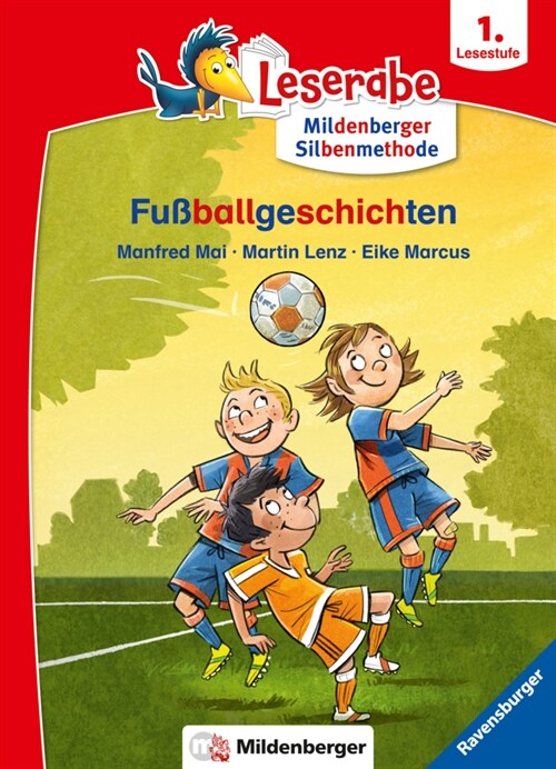 Fußballgeschichten - Leserabe ab 1. Klasse - Erstlesebuch fur Kinder ab 6 Jahren (mit Mildenberger Silbenmethode) (Paperback)