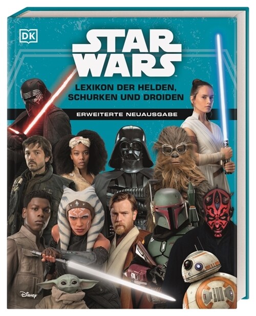 Star Wars(TM) Lexikon der Helden, Schurken und Droiden (Hardcover)