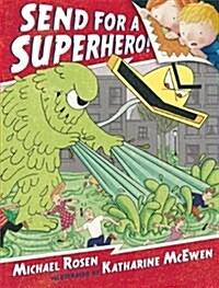Send for a superhero! 표지이미지