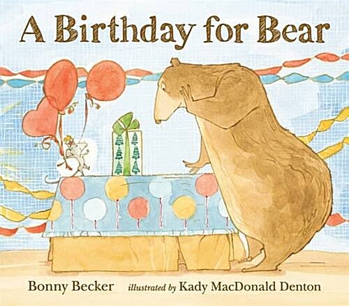 A Birthday for Bear (Paperback)