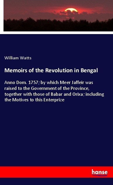 Memoirs of the Revolution in Bengal (Paperback)