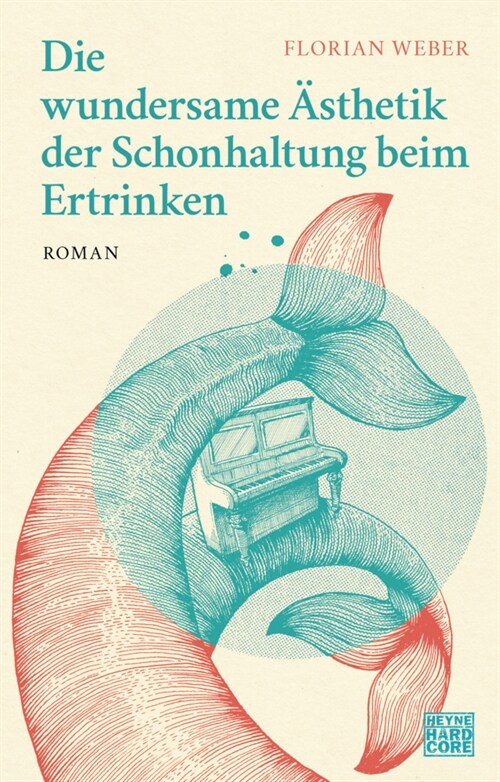 Die wundersame Asthetik der Schonhaltung beim Ertrinken (Hardcover)