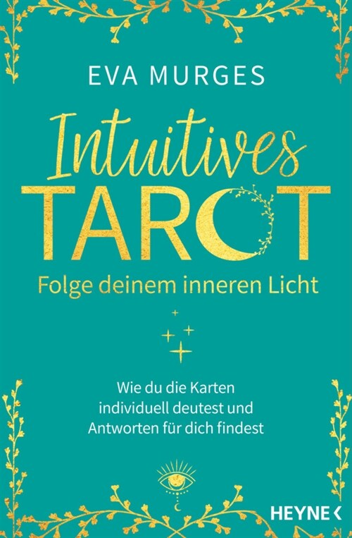 Intuitives Tarot - Folge deinem inneren Licht (Paperback)