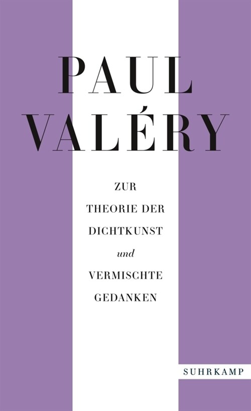 Paul Valery: Zur Theorie der Dichtkunst und vermischte Gedanken (Paperback)