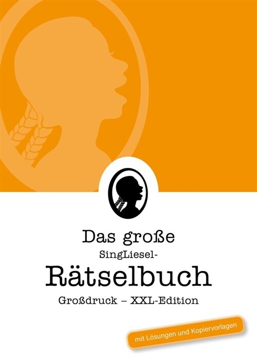 Das große SingLiesel-Ratselbuch im Großdruck (XXL-Edition) (Book)