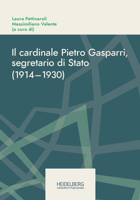 Il cardinale Pietro Gasparri, segretario di Stato (1914-1930) (Hardcover)